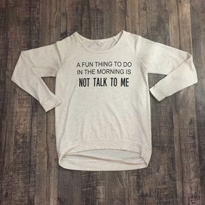 LONG SLEEVE SHIRT W/ SARCASTIC SAYING